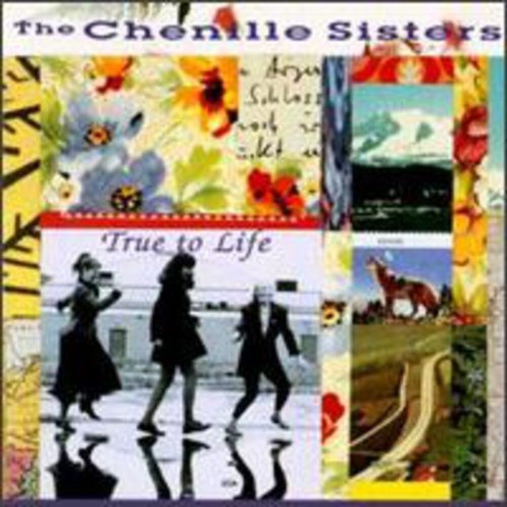 The Chenille Sisters - True to Life  CD